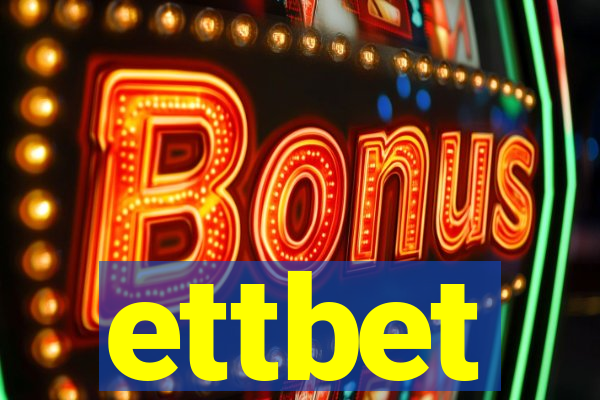 ettbet