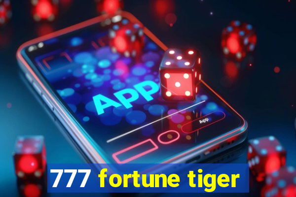 777 fortune tiger