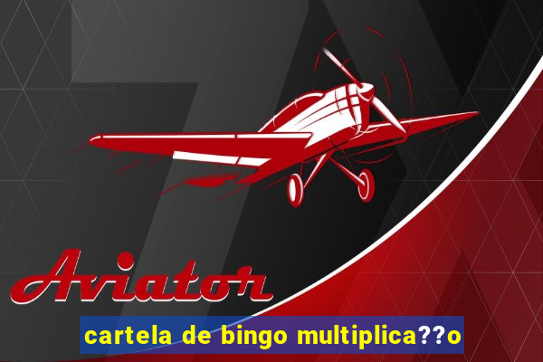 cartela de bingo multiplica??o