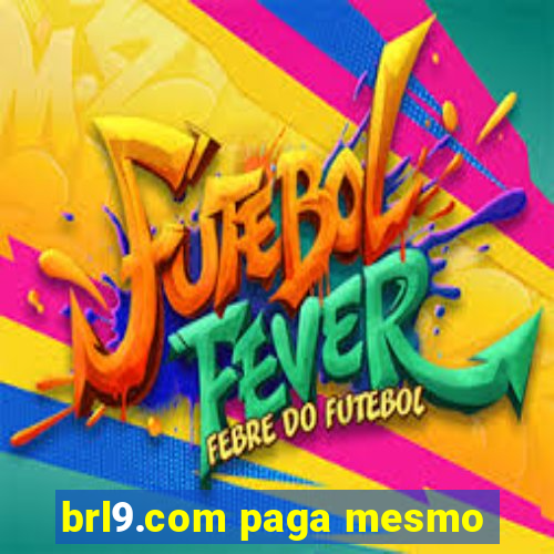 brl9.com paga mesmo