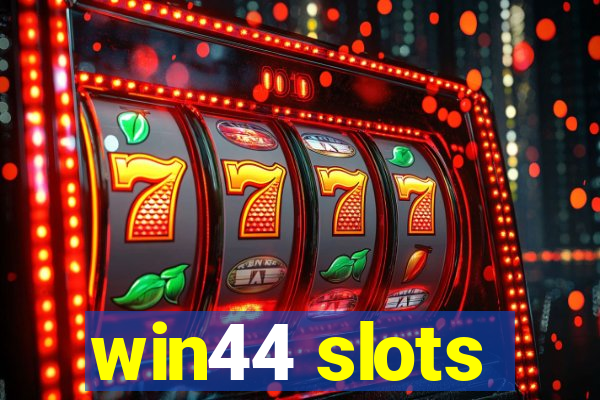 win44 slots