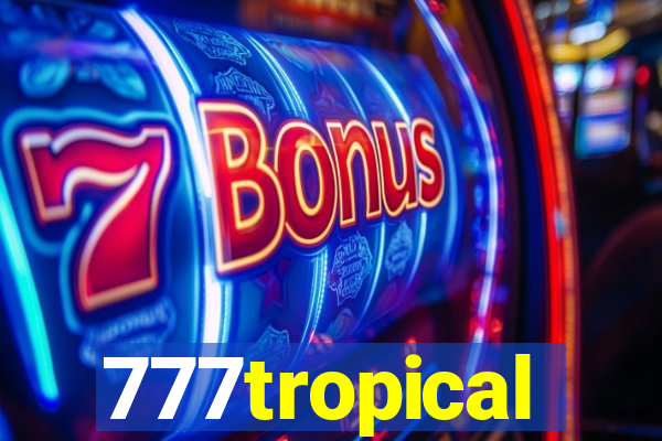 777tropical