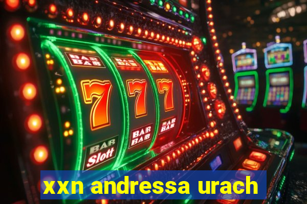 xxn andressa urach