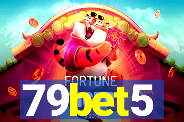 79bet5