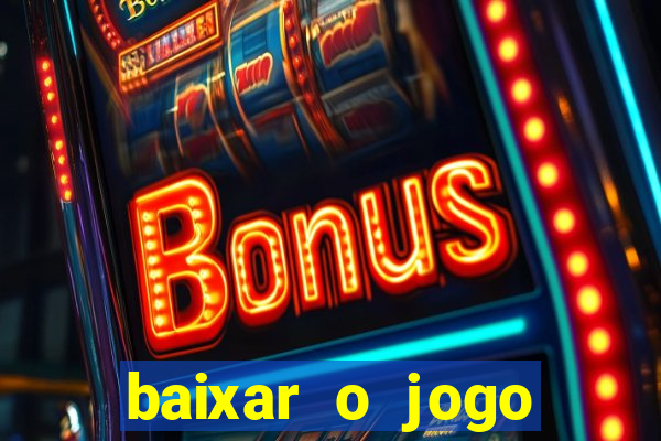 baixar o jogo street fighter