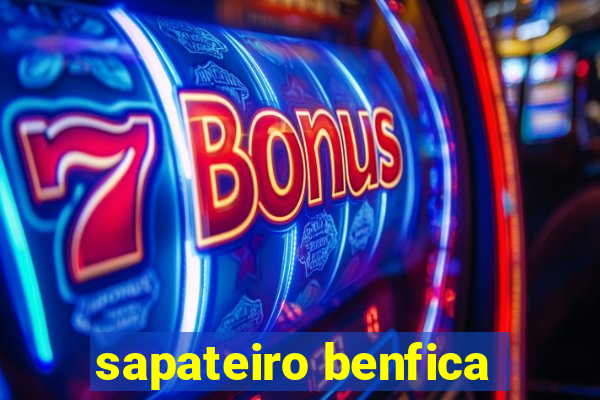 sapateiro benfica