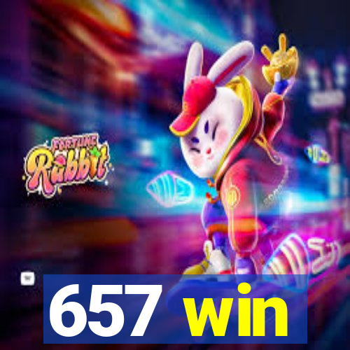 657 win