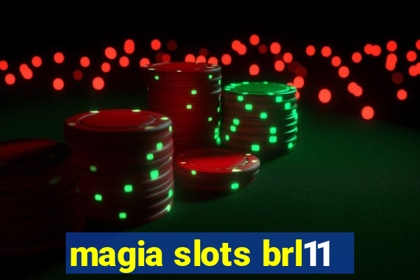 magia slots brl11