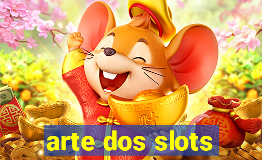 arte dos slots