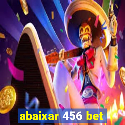 abaixar 456 bet