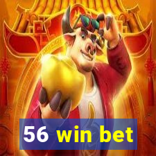 56 win bet