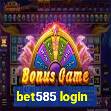 bet585 login