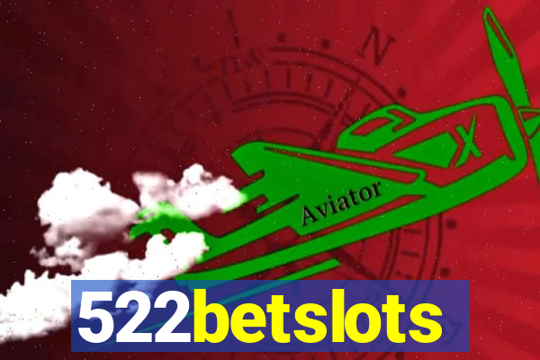 522betslots