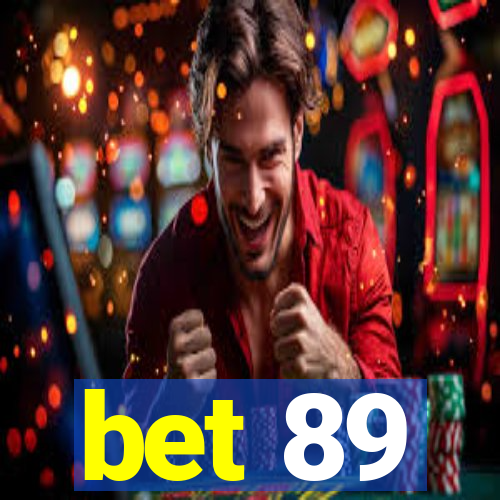 bet 89