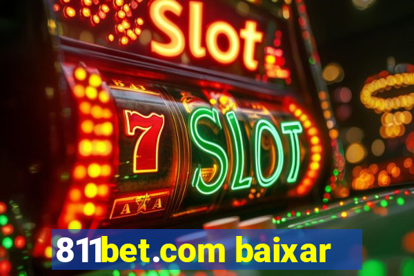 811bet.com baixar