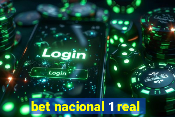 bet nacional 1 real