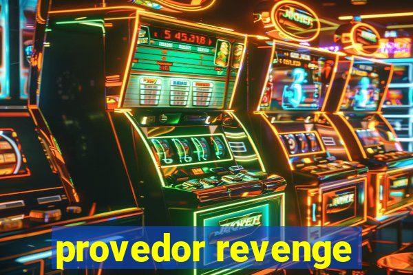 provedor revenge