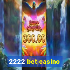 2222 bet casino