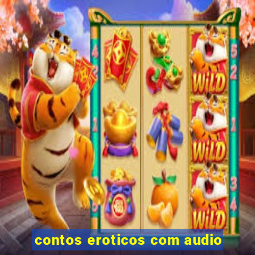 contos eroticos com audio