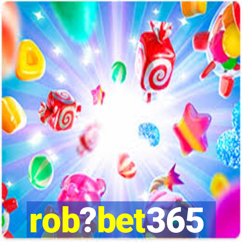 rob?bet365