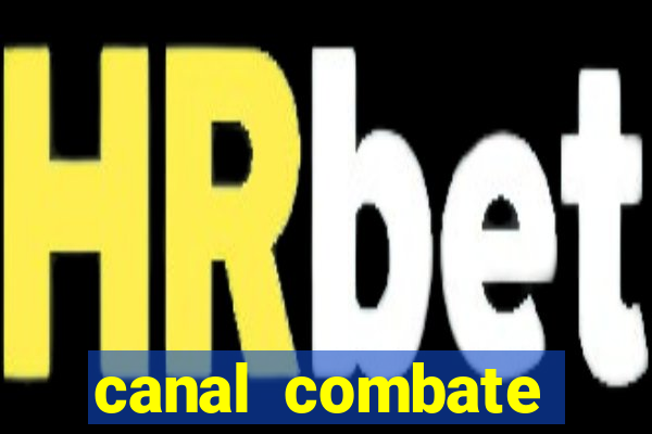 canal combate online ao vivo multicanais