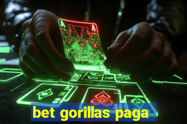 bet gorillas paga