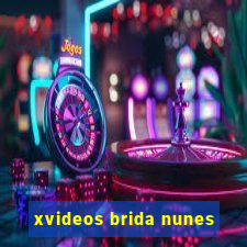 xvideos brida nunes