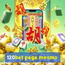 120bet paga mesmo