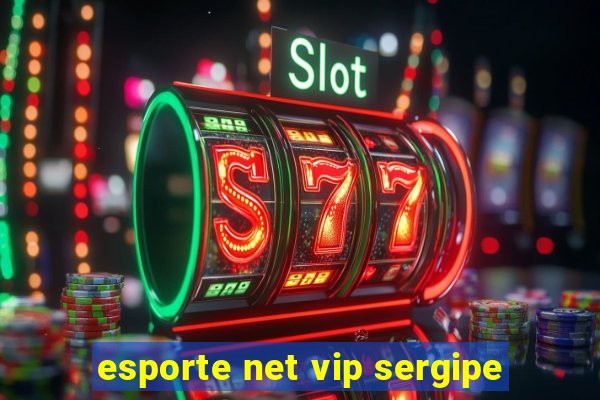 esporte net vip sergipe