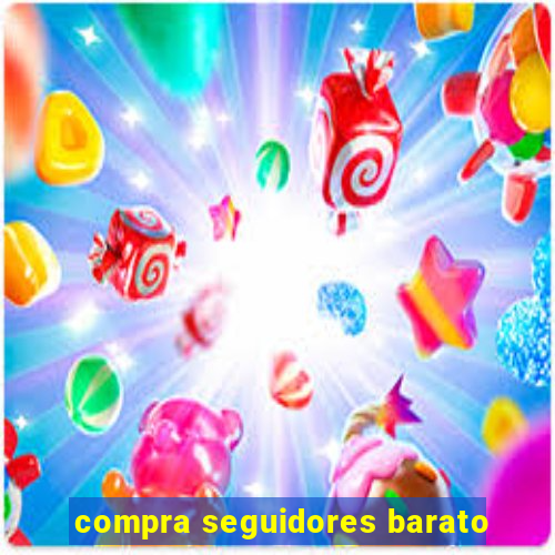 compra seguidores barato