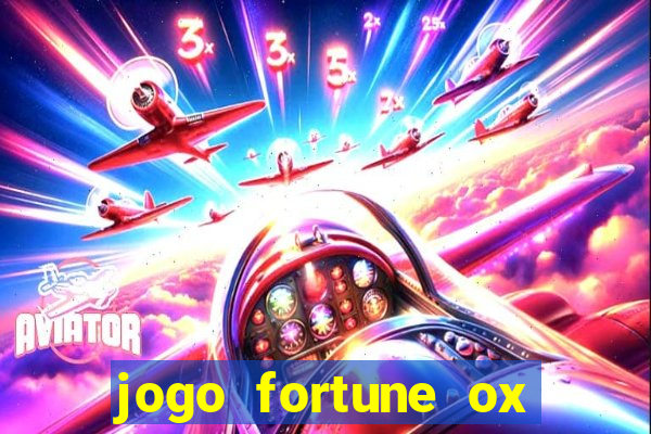 jogo fortune ox demo grátis