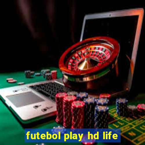 futebol play hd life