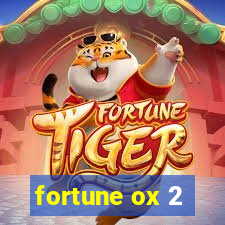 fortune ox 2