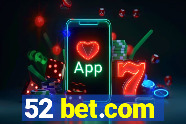 52 bet.com