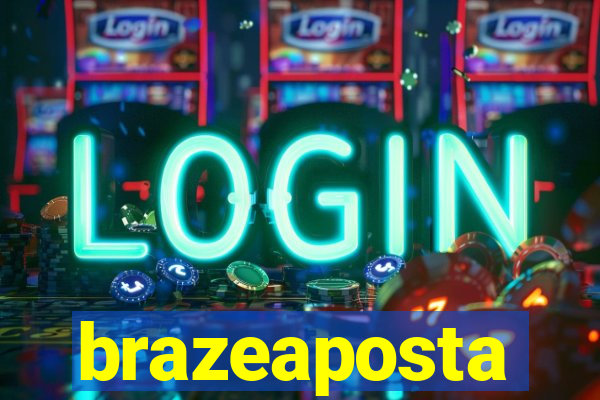 brazeaposta