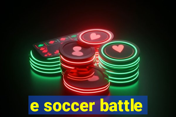 e soccer battle