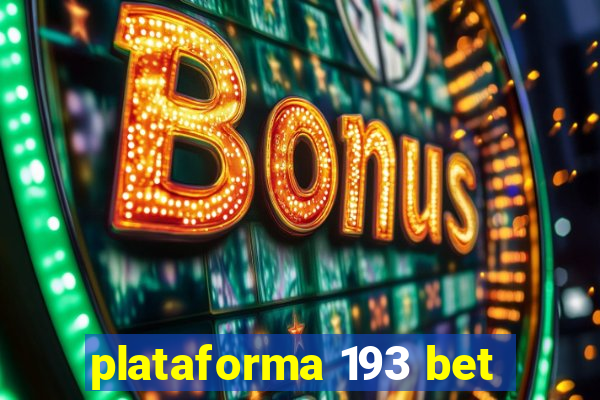 plataforma 193 bet