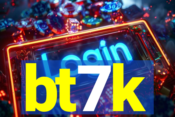 bt7k