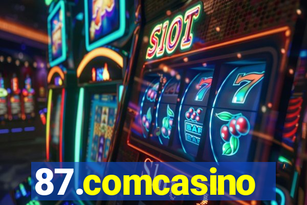 87.comcasino