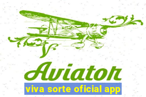 viva sorte oficial app