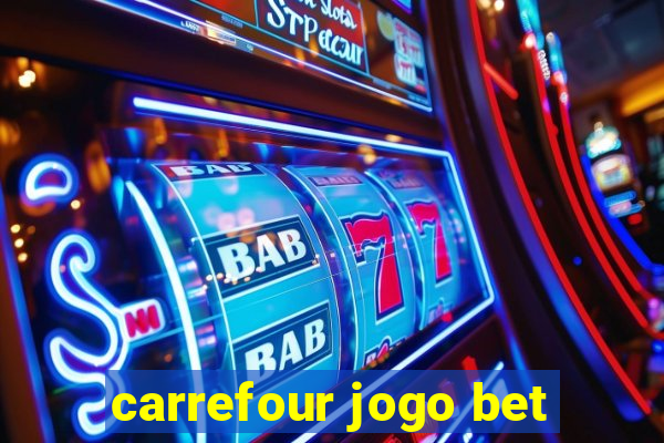 carrefour jogo bet