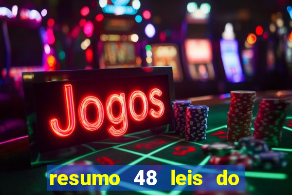 resumo 48 leis do poder pdf