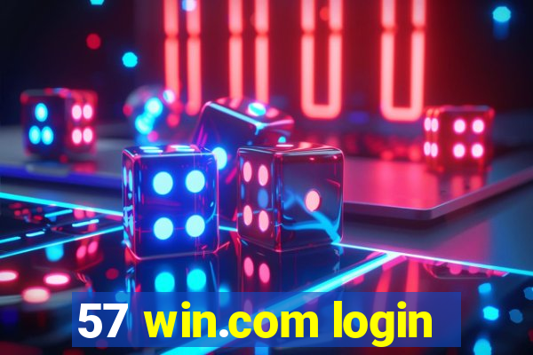 57 win.com login