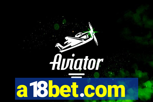 a18bet.com