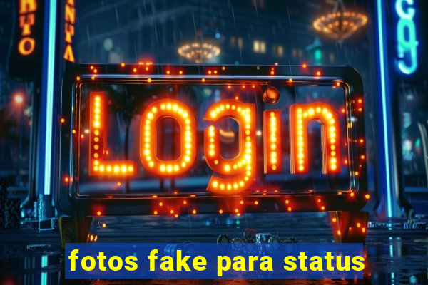 fotos fake para status