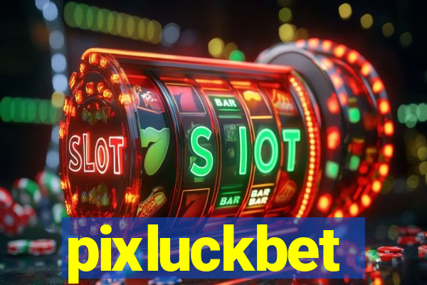 pixluckbet