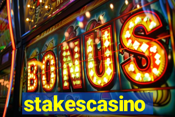 stakescasino