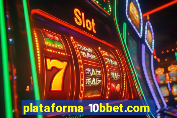 plataforma 10bbet.com