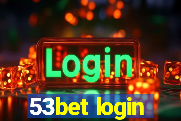 53bet login