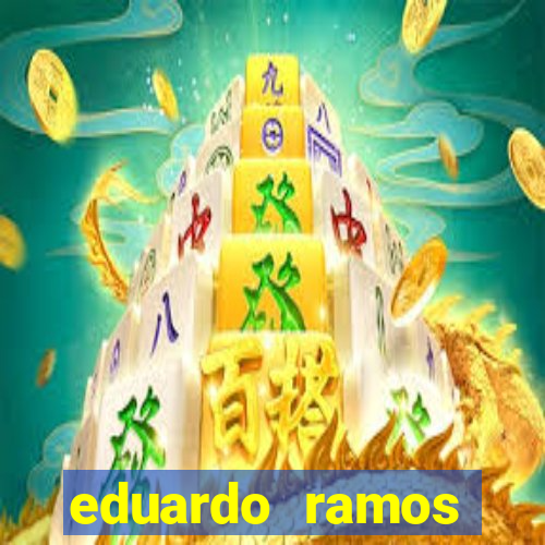 eduardo ramos trader fortuna